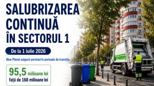 Blue Planet va asigura salubrizarea Sectorului 1 în perioada de tranziţie