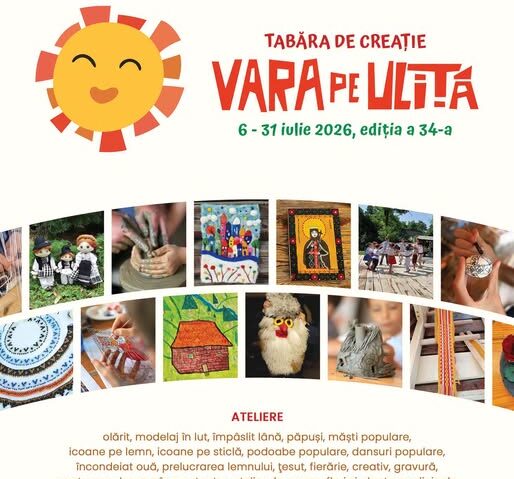 Tabăra de creaţie “Vara pe uliţă”, la Muzeul Naţional al Satului