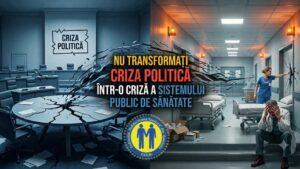 Nu transformaţi criza politică într-o criză a sistemului public de sănătate!