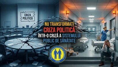 Nu transformaţi criza politică într-o criză a sistemului public de sănătate!