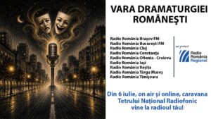 Caravana Teatrului Radiofonic pornește pe 6 iulie într-un turneu de două luni prin toată țara