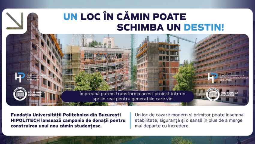Campanie de donaţii pentru construirea unui nou cămin studenţesc la Politehnica Bucureşti