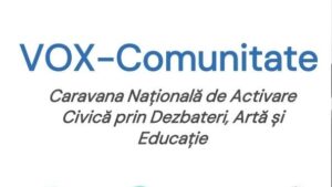 Proiectul „VOX-Comunitate” lansează o caravană națională