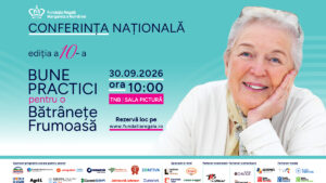 Au început înscrierile la cea de-a X-a ediție a conferinței naționale „Bune Practici pentru o Bătrânețe Frumoasă”