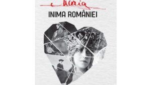 Proiecție specială „Maria – Inima României”, la Sala Gloria