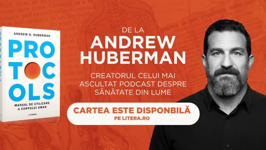 Protocols. Manualul de utilizare a corpului uman, semnat de Andrew Huberman, se lansează astăzi în România, simultan cu premiera mondială