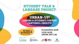 Primăria Sector 1 lansează #UrbanUP! și caută studenți care vor să schimbe felul în care arată orașul