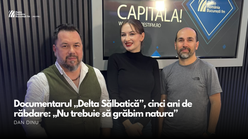 VIDEO| Documentarul „Delta Sălbatică”, cinci ani de răbdare: „Nu trebuie să grăbim natura”